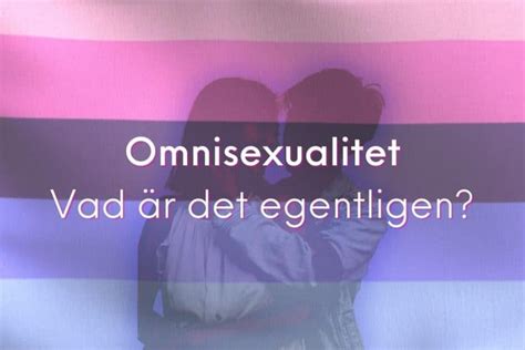 what is.omnisexual|Omnisexuell: Die Bedeutung der sexuellen。